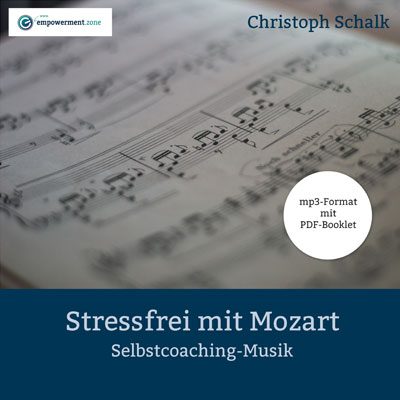 Stressfrei mit Mozart (Selbstcoaching-Musik) | Christoph Schalk